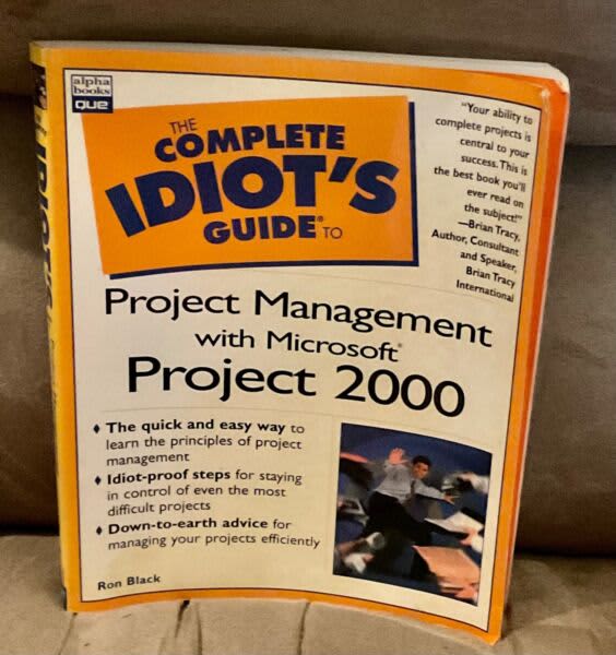 THE COMPLETE IDIOTS GUIDE TO PROJECT MANAGEMENT WITH MICROSOFT PROJECT |  Textbooks | Gumtree Australia Brisbane South West - Taringa | 1289117653