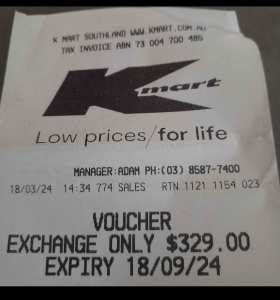 Kmart exchange voucher worth 329$. Selling for 245$. Keysborough