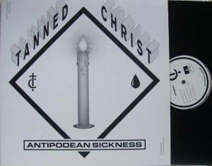 Grindcore - TANNED CHRIST Antipodean Sickness Vinyl (Clear) 2015