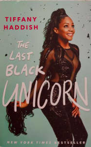 The Last Black Unicorn By Tiffany Haddish 