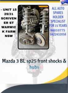 MAZDA 3 BL SP25 FRONT SHOCKS AND HUBS… WE HAVE MORE PART FOR WRECKING