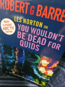 You Wouldnt Be Dead For Quids .Robert G Barrett .number one BOOK