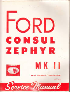 FORD ZEPHYR  / CONSUL MK 2 WORKSHOP SERVICE REPAIR MANUAL