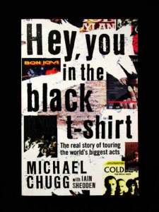 Michael Chugg - Hey You in the Black T-Shirt - Aust Touring Promoter
