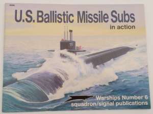 US Ballistic Missile Subs In Action, Squadron-Signal, 1993, (book)