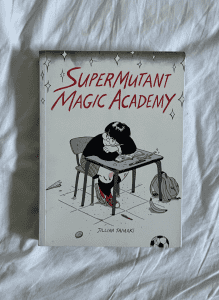Super Mutant Magic Academy - Comic Book by Jillian Tamaki