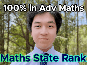 Maths 𝗦𝗧𝗔𝗧𝗘 𝗥𝗔𝗡𝗞💥100% in Adv Maths💥1st in Ext 1 Maths💥