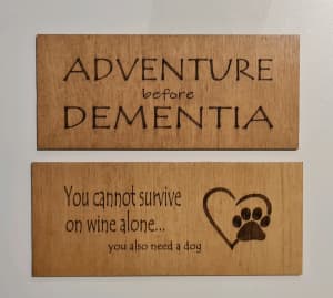 Laser Engraved Signs. Dogs, Wine, Coffee, Inspiration etc