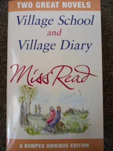 VILLAGE SCHOOL & VILLAGE DIARY by Miss Read, 2 books in 1