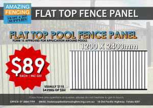 SALE - Flat Top Pool Fencing - Form 15 - $95 Delivery 