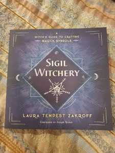 A Witchs Guide to Crafting Magick Symbols: Sigil Witchery