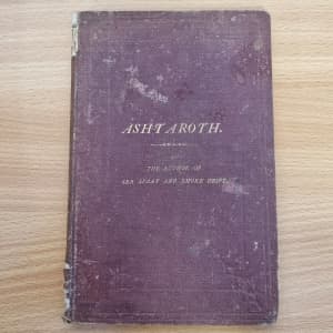 Rare Vintage Asht Aroth A Dramatic Lyric 1867 Hardcover Book