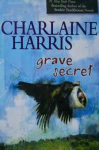 GRAVE SECRET BY CHARLAINE HARRIS: FIRST EDITION HARDCOVER BOOK