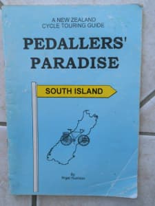 Pedaller's Paradise NZ South Island Nigel Rushton Cycle Guide
