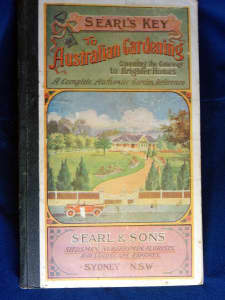 Searls Key to Australian Gardening Complete Authentic Reference 1922