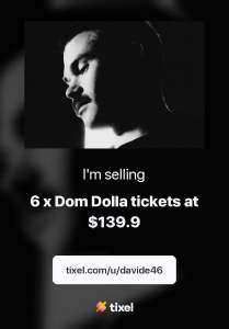 Dom Dolla 6 Tickets at Face Value