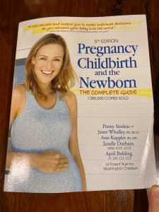 Pregnancy childbirth and the newborn the complete guide