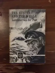 The Hunter and the Whale Laurens van der Post 1967