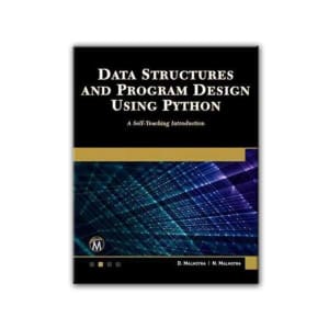 Data Structures and Program Design Using Python: A Self-Teaching Intro