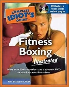 Complete Idiot's Guide to Fitness Boxing Illustrated with DVD