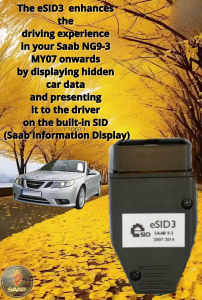 Ex display. eSID3: The Ultimate Upgrade for Saab NG9-3 MY07 and Newer