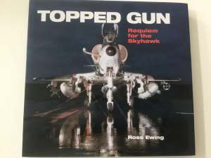 Topped Gun: Requiem for the Skyhawk - Ross Ewing