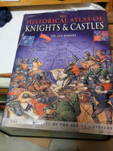 The historical Atlas of knights &castles, Ian Barnes book in excellen