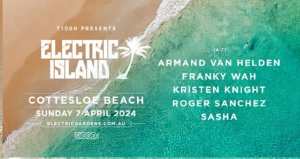 Tickets (2) Electric Island Perth Sun 7 Apr