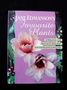 Gardening - Jane Edmansons Favourite Plants - Jane Edmanson