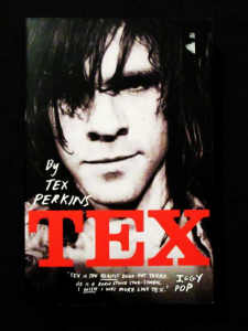 Tex - Tex Perkins (Autobiography)
