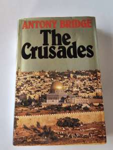 The Crusades By Antony Bridge Hardcover Book *D2
