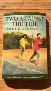Two Against the Tide by Bruce Clements