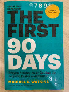 THE FIRST 90 DAYS BY MICHAEL D. WATKINS BOOK