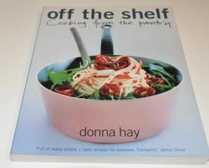 DONNA HAY - OFF THE SHELF - Paperback Cookbook - EUC