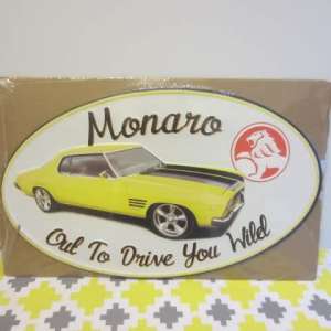 MONARO - OUT TO DRIVE YOU WILD TIN SIGN