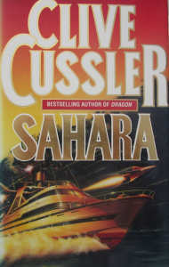 SAHARA BY CLIVE CUSSLER: A FIRST EDITION DIRK PITT NOVEL