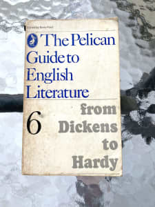 Pelican Guide to English Literature 6 Dickens - Hardy lit criticism