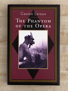 The Phantom of the Opera, Gaston Leroux, Hardcover, 1999