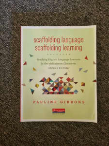 Scaffolding Language, Scaffolding Learning 