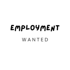 Employment Wanted