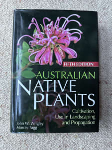Australian Native Plants Wrigley Fagg FIFTH Edition Hard Cover.