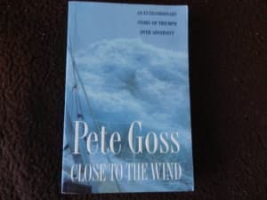 Pete Goss Close to the Wind - Good Condition & Great Read