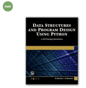 Data Structures and Program Design Using Python: A Self-Teaching Intro