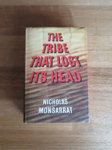 The Tribe that Lost Its Head- Nicholas Monsarrat