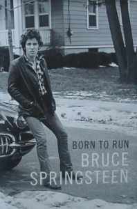 BORN TO RUN BY BRUCE SPRINGSTEEN: FIRST EDITION AUTOBIOGRAPHY