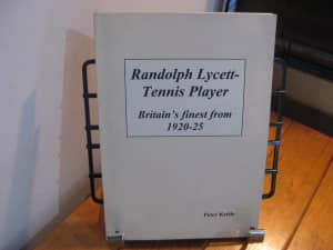 R. Lycett: Tennis Player: Britain's Finest 1920-25 - SIGNED AUTHOR