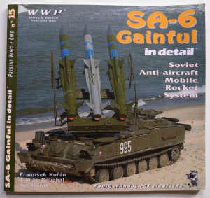 SA-6 Gainful in Detail, Wings & Wheels Publications, 2005, (book)