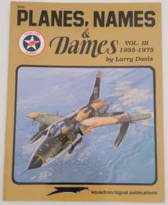 Planes Names and Dames Vol III******1975, Squadron-Signal, 1995