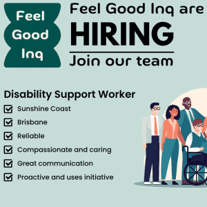 NDIS Disability Support Worker(BRISBANE)(Feel Good Inq )