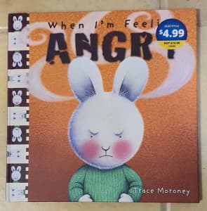 Kids picture book - When I'm Feeling Angry by Trace Moroney